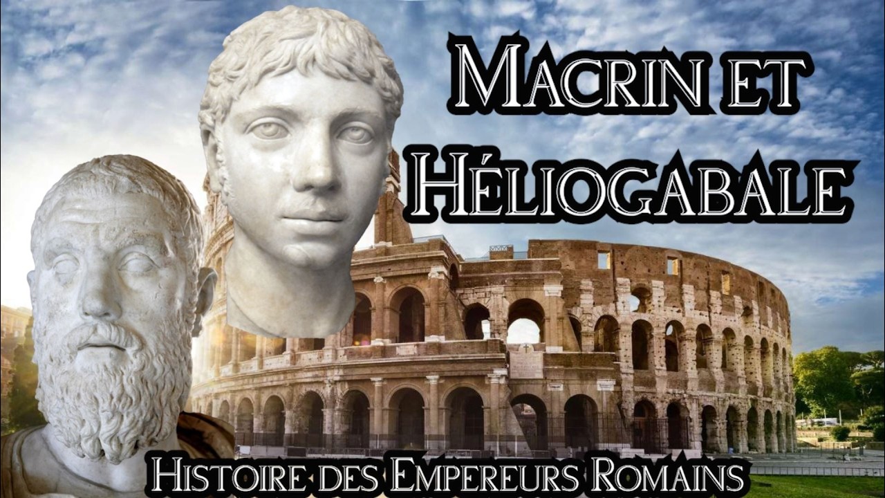 Histoire des Empereurs Romains #19 : Macrin et Héliogabale (217 - 222)
