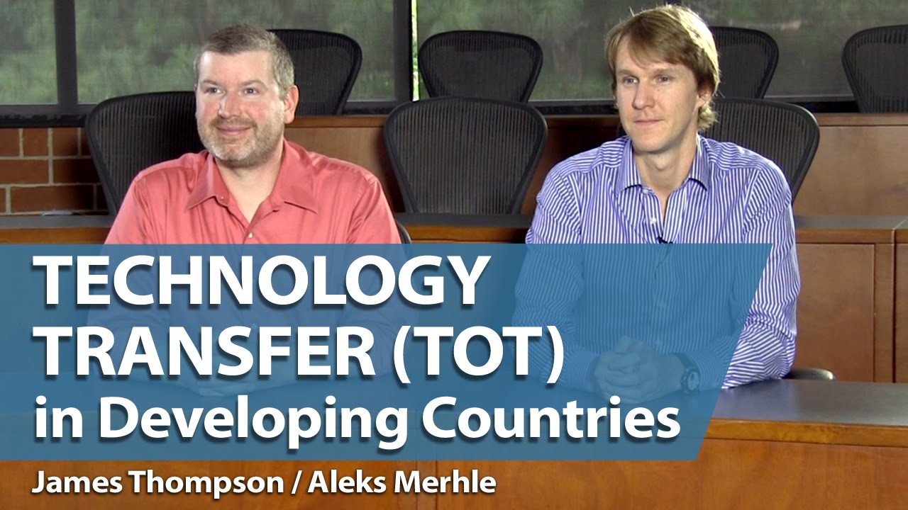 James Thompson, Aleks Merhle: Technology Transfer (TOT) in Developing Countries