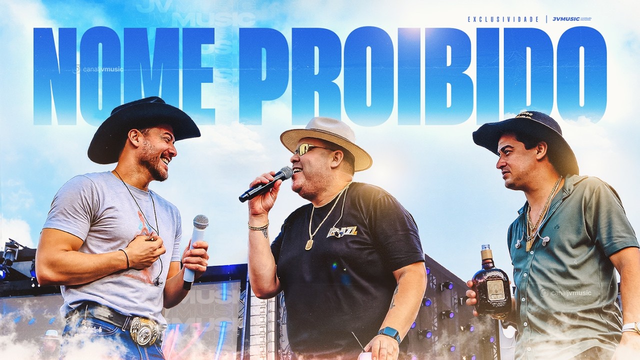 NOME PROIBIDO - Wesley Safadão, Rey Vaqueiro e Natanzinho Lima (Repertório Atualizado)