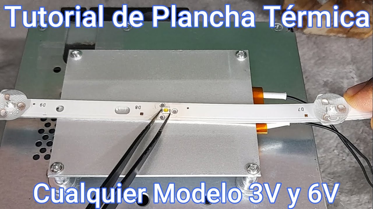 👉Tutorial de Plancha Térmica para Remover los LEDS de Panel Smart TV, Todos los Modelo y leds 3v, 6v