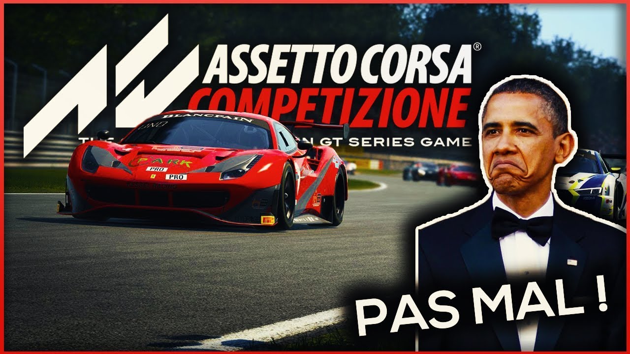 DECOUVERTE DU BLANCPAIN ET DE LA CARRIERE ASSETTO CORSA COMPETIZIONE