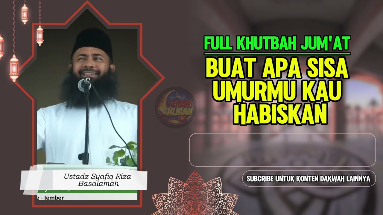 sesungguhnya manusia kerugian : Khutbah Jumat #ustadzsyafiqrizabasalamah