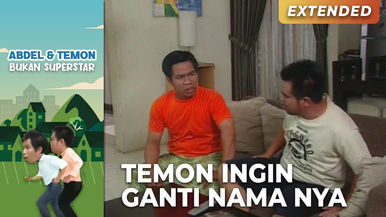 GAWAT NIH!! Temon Ingin Ganti Nama Agar Nasibnya Berubah | ABDEL TEMON BUKAN SUPERSTAR | PART 4