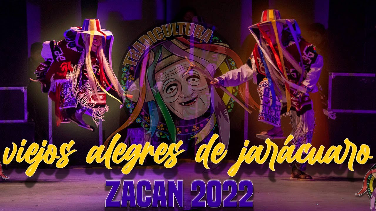 Viejitos alegres de Jarácuaro ZACAN 2022
