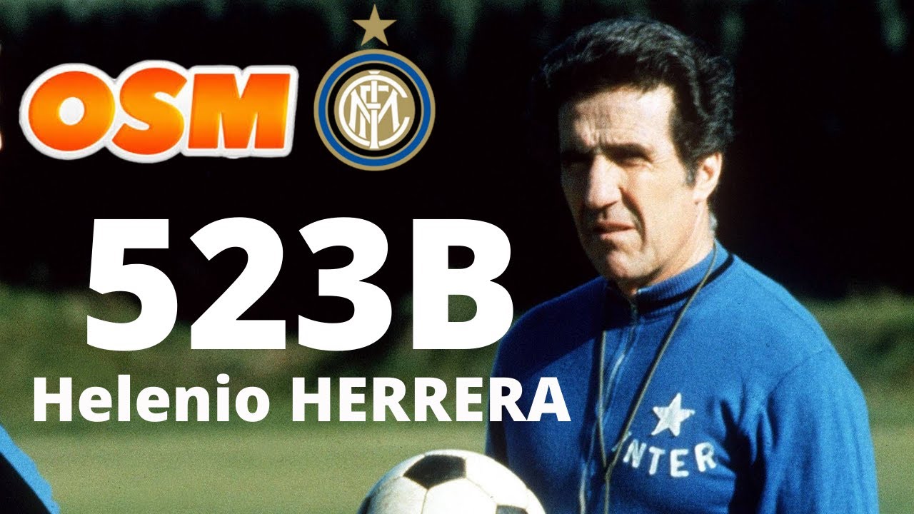 OSM TACTICS : 523B Helenio HERRERA 