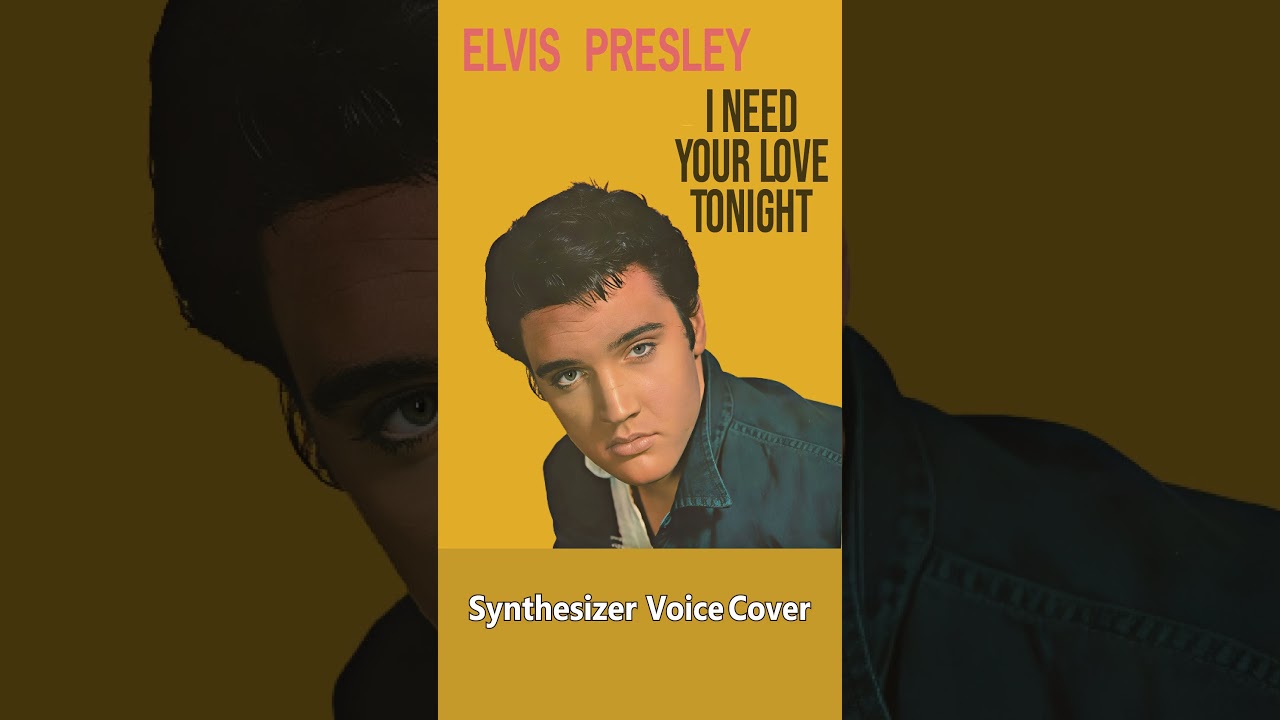 I Need Your Love Tonight - Elvis Presley | SynthV #Shorts [アイ・ニード・ユア・ラブ・トゥナイト]