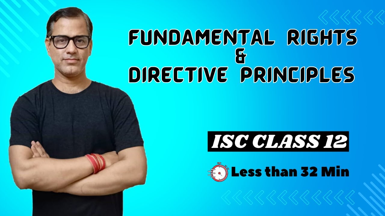 Fundamental Rights and Directive Principles | ISC Class 12 Arts | @SirTarunArts