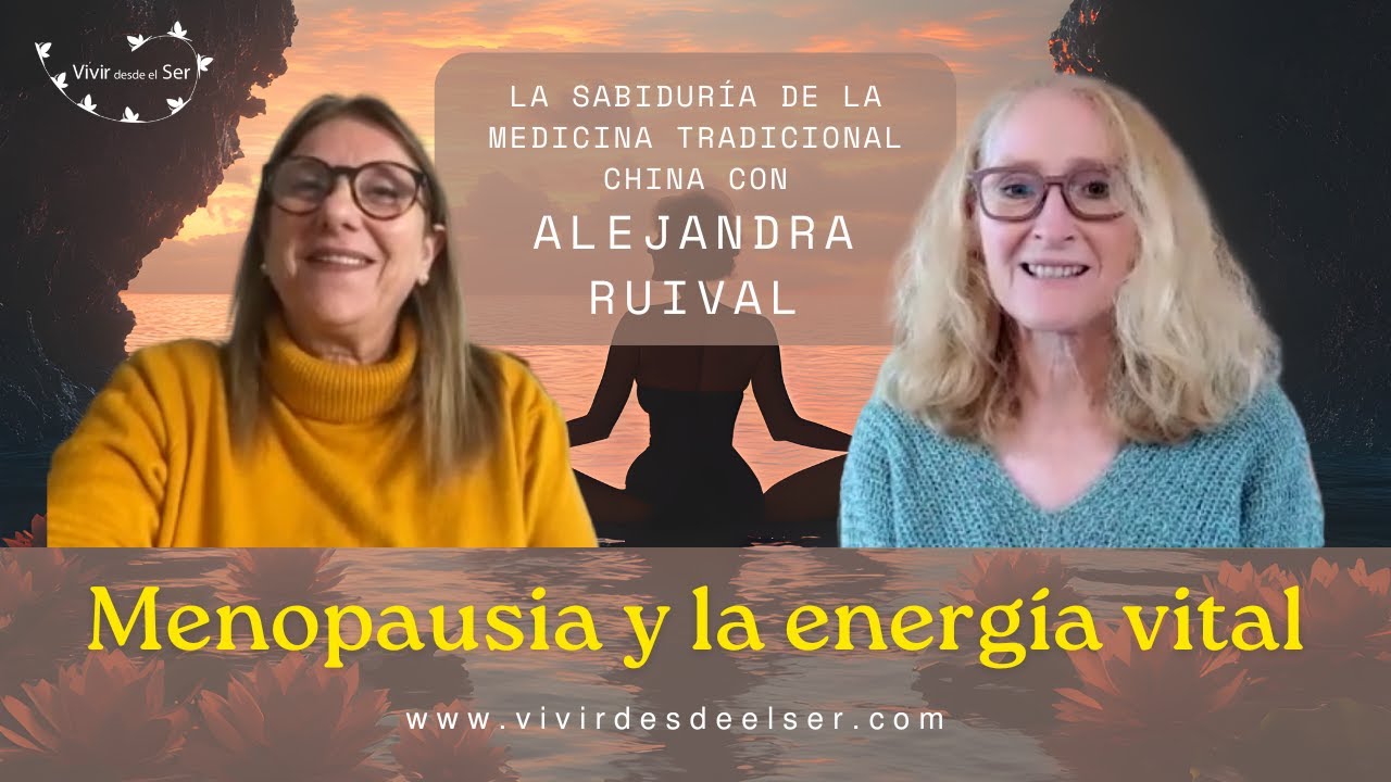 Menopausia, cuando la mujer deja de entregar su energía a los demás. con Alejandra Ruival