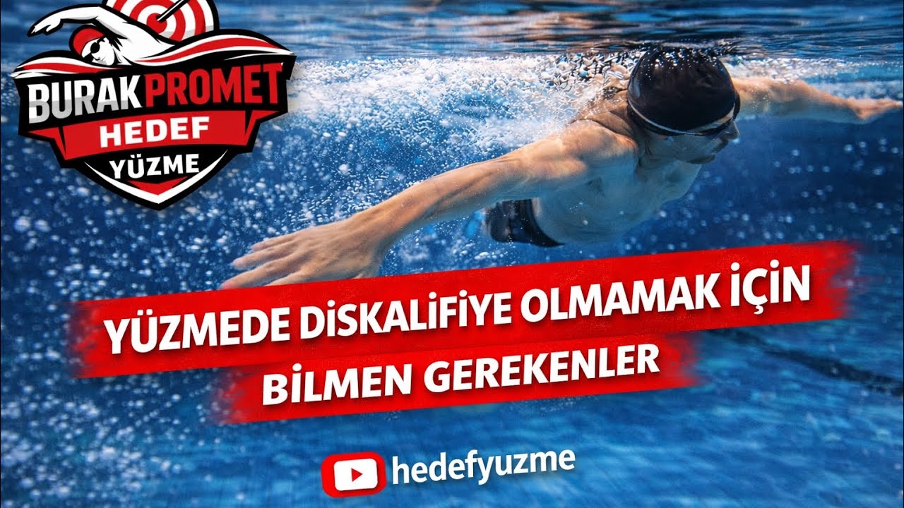 Yüzmede Diskalifiye Olmamak İçin Bilmen Gerekenler