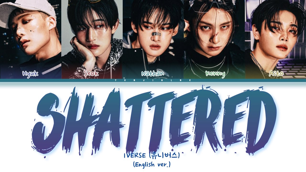 1VERSE (유니버스) - 'Shattered' (ENG. Ver) [Color Coded Lyrics]