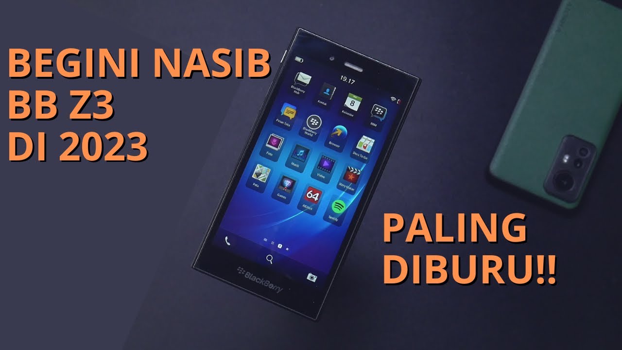 DULUNYA POPULER DAN BANYAK DIBURU!! BEGIN NASIB BLACKBERRY Z3 DI TAHUN 2023 | Review BB Z3 BB OS 10