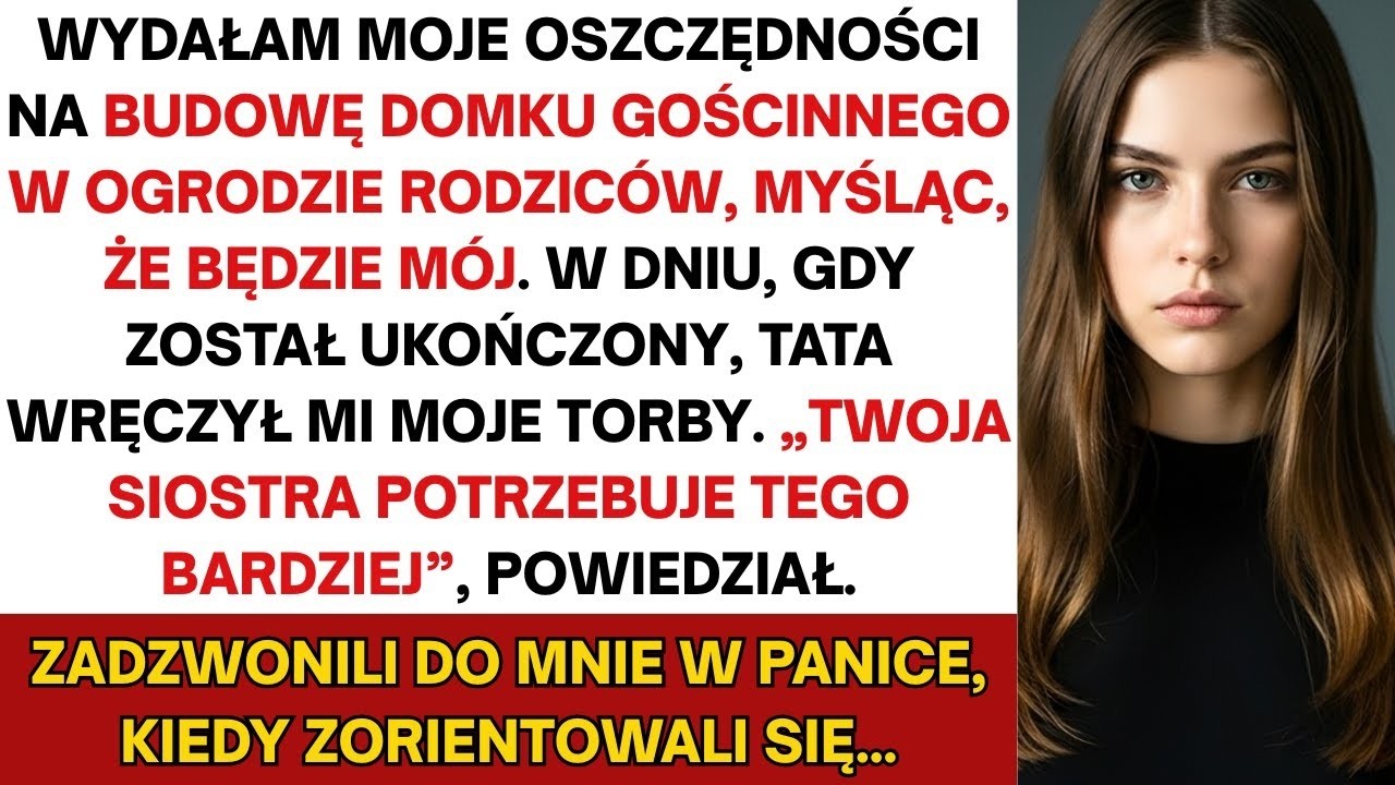Moi rodzice wyrzucili mnie z domu w dniu, w którym skończyłem budować domek gościnny na ich podwórku