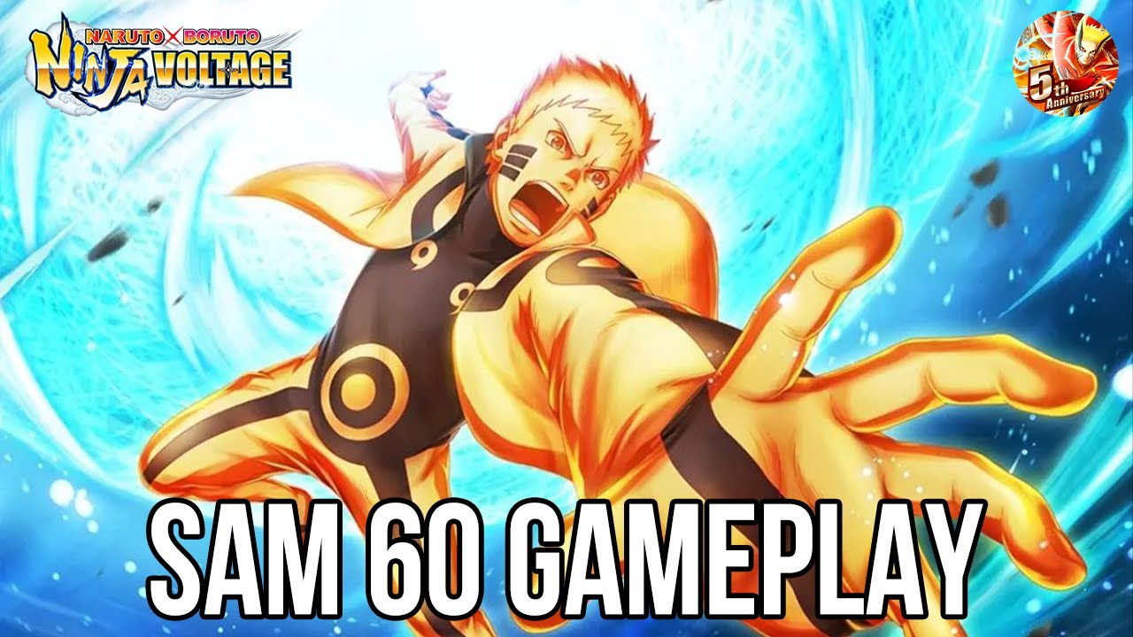 The King Is Back |  SAM 60 Naruto Uzumaki 7th Hokage Gameplay | Naruto X Boruto Ninja Voltage
