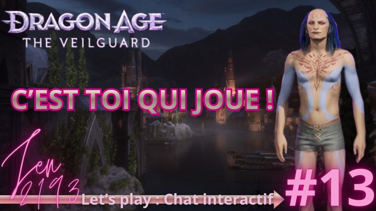 DRAGON AGE : THE VEILGUARD - Live interactif : Venez jouer ! #13