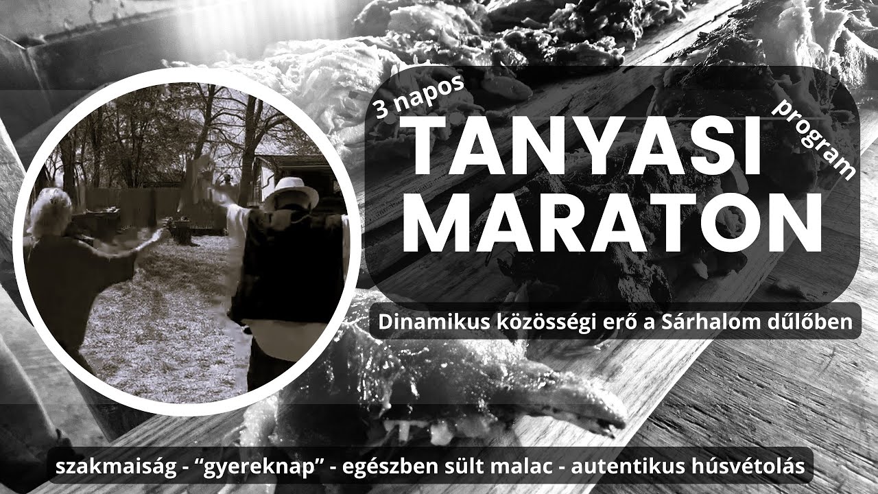 Tanyasi Maraton - Dinamikus közösségi erő a Sárhalom dűlőben