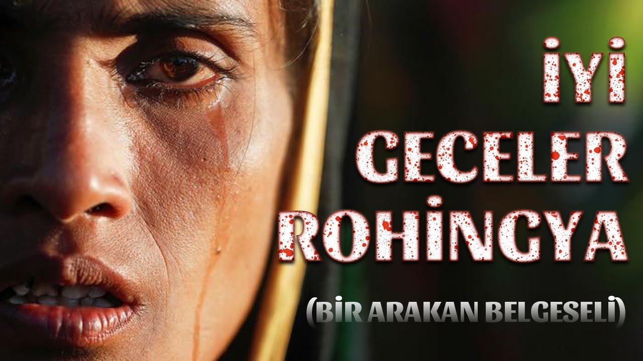 İyi Geceler Rohingya: Bir Arakan Belgeseli