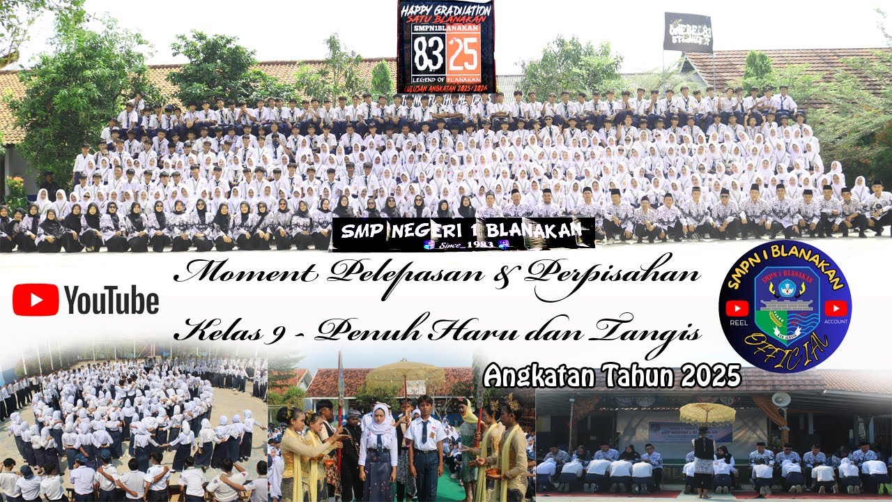 Happy Graduation Kelas 9 | Angkatan Tahun 2025 | SMPN 1 BLANAKAN