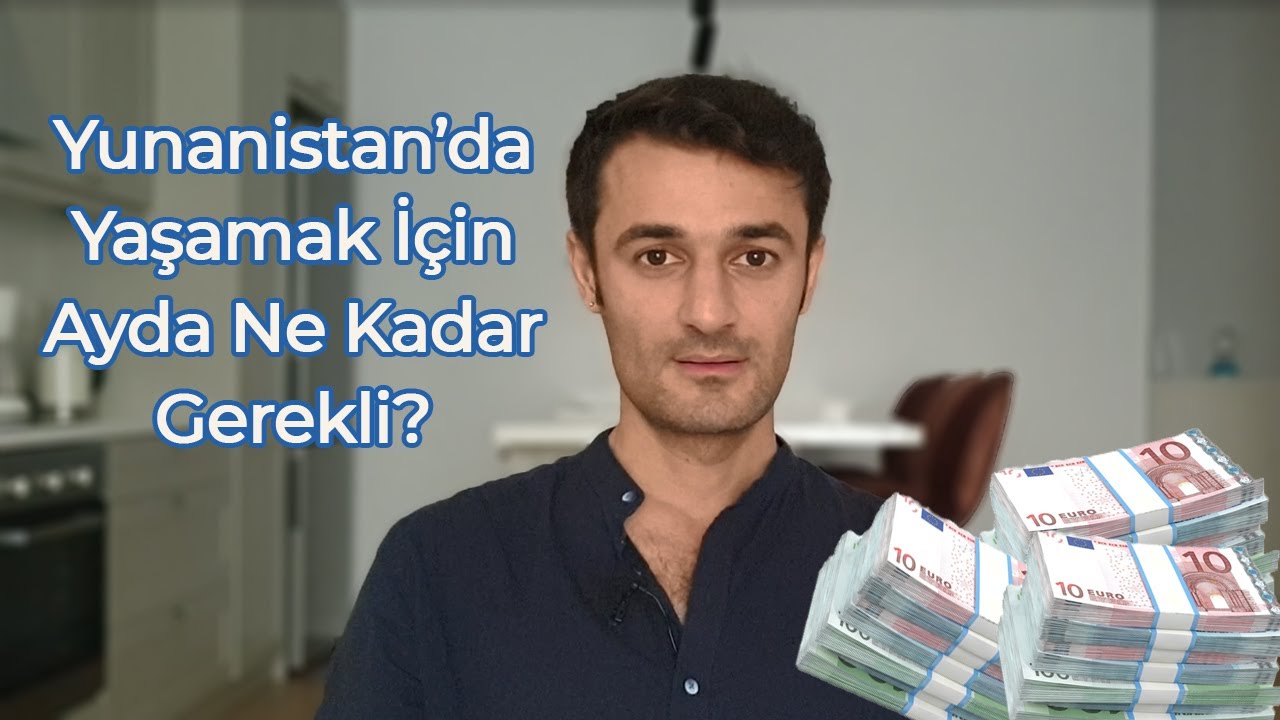 Yunanistan'da Yaşamak İçin Aylık Ne Kadar Gerekli? - Komşuda Tv