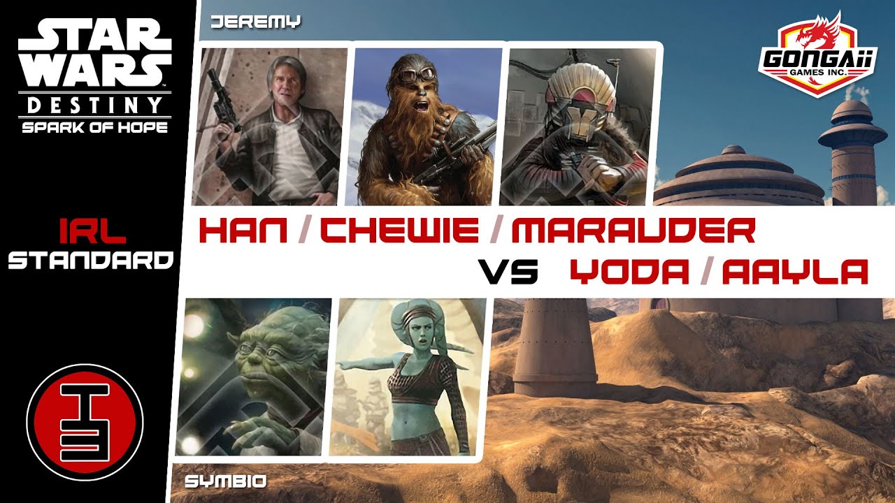 Han/Chewie/Marauder vs Yoda/Aayla - IRL Star Wars Destiny Game