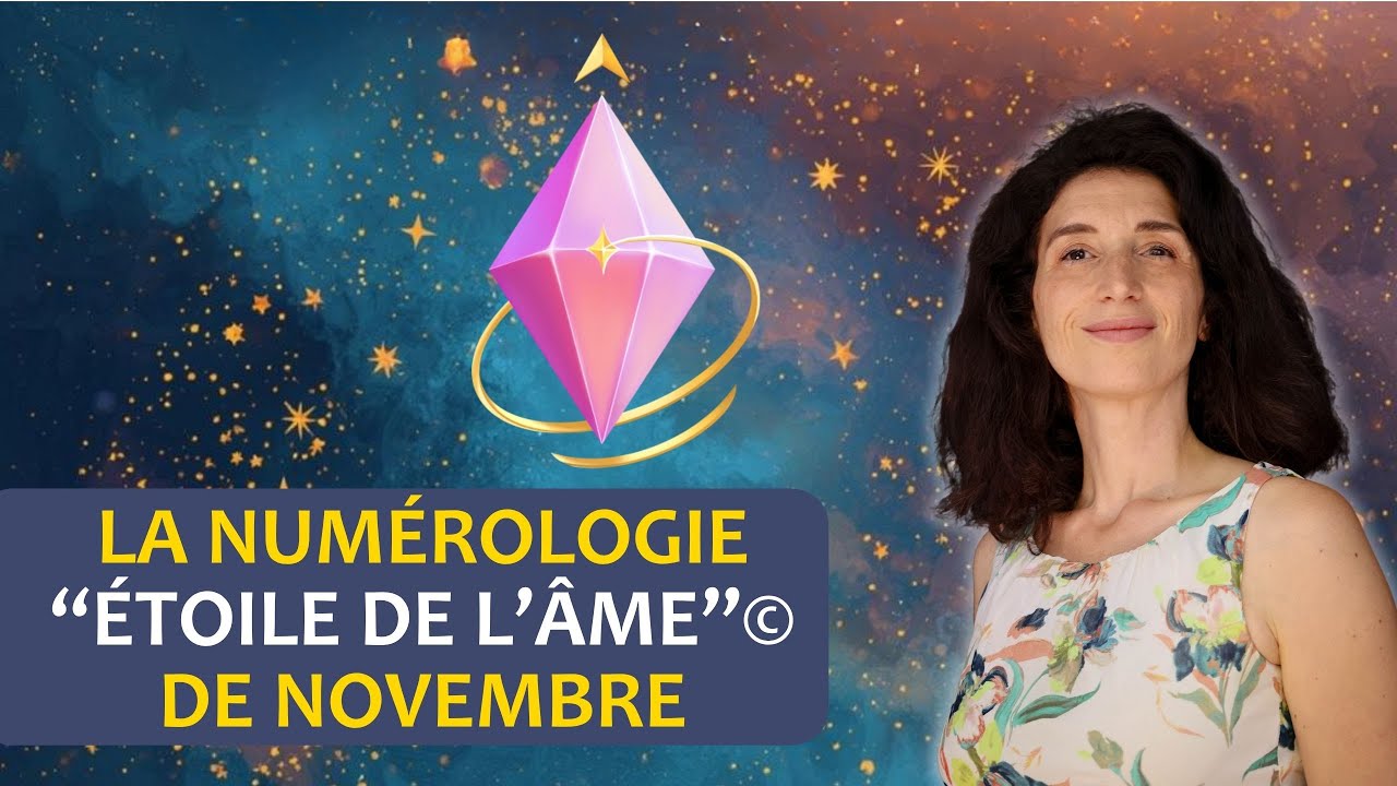 1️⃣ La numérologie “Étoile de l’âme”© de novembre