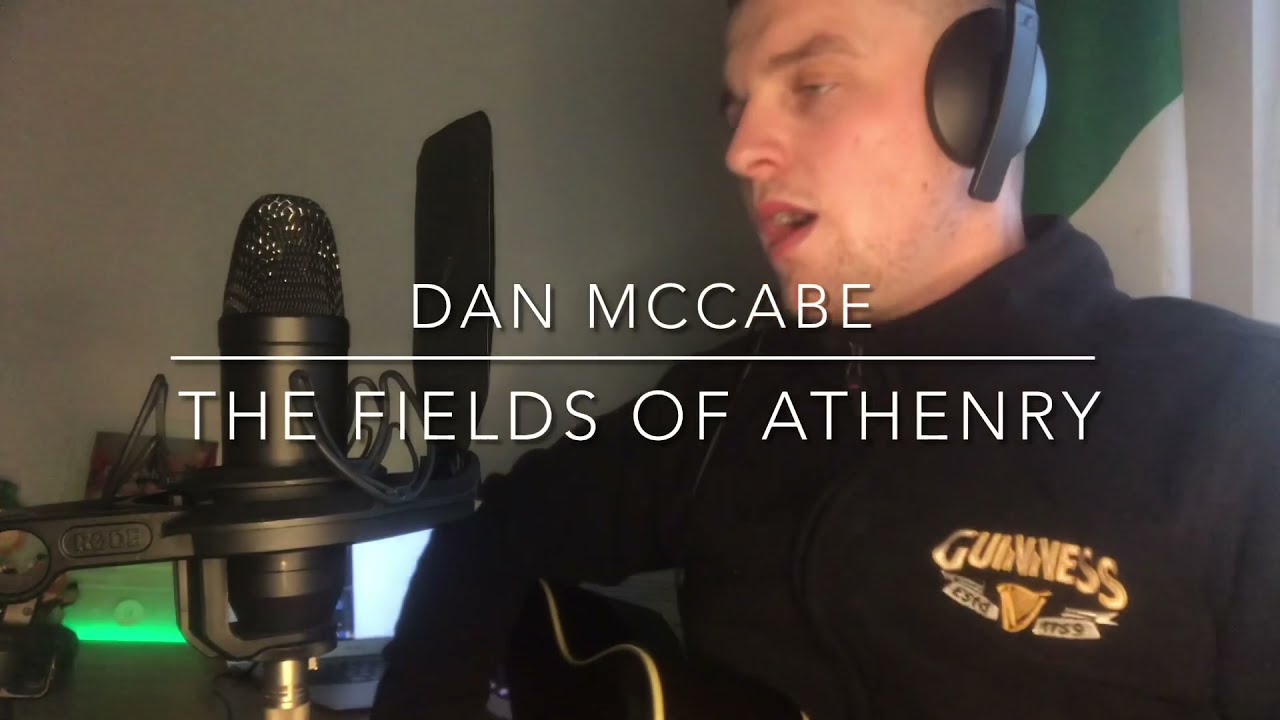 The Fields Of Athenry - Dan McCabe