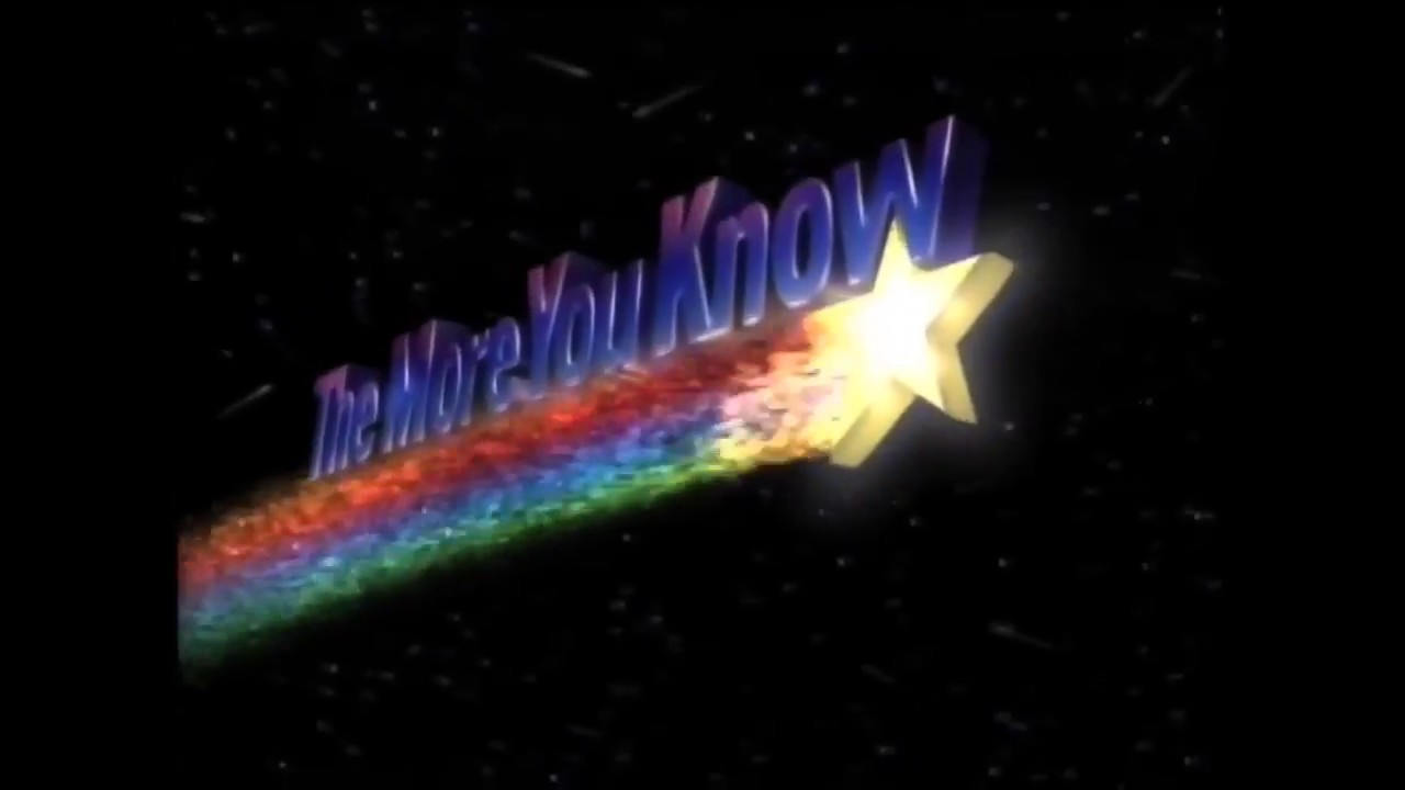 The More You Know - NBC - Square & 16:9 - Meme Source