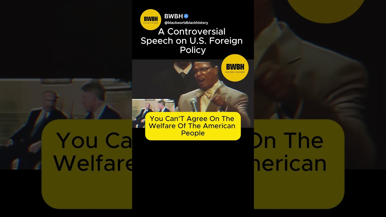 A Controversial Speech on U S  Foreign Policy''  #blackhistory #america #shorts #blackamerica