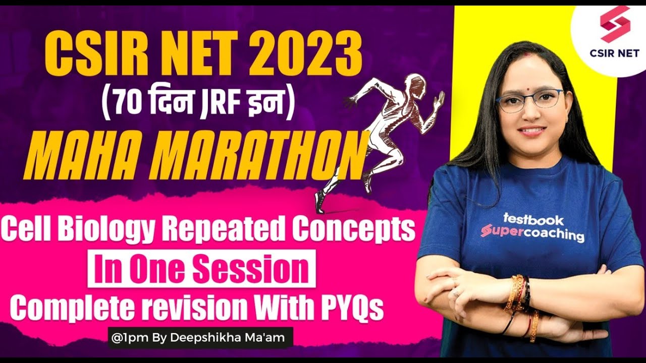 CSIR NET 2023 | Maha Marathon | Complete Cell Cycle with PYQs | Deepshikha Ma'am