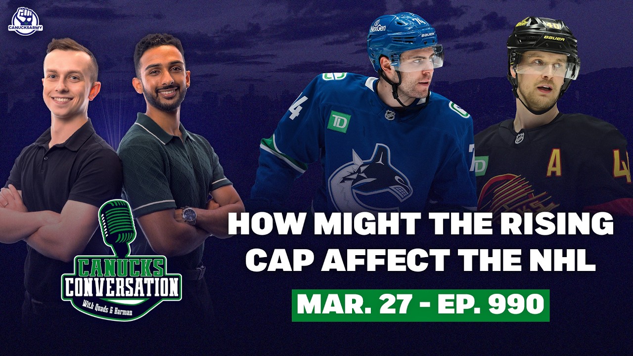 How might the rising salary cap affect the NHL? ft. Patrick Johnston | Canucks Conversation