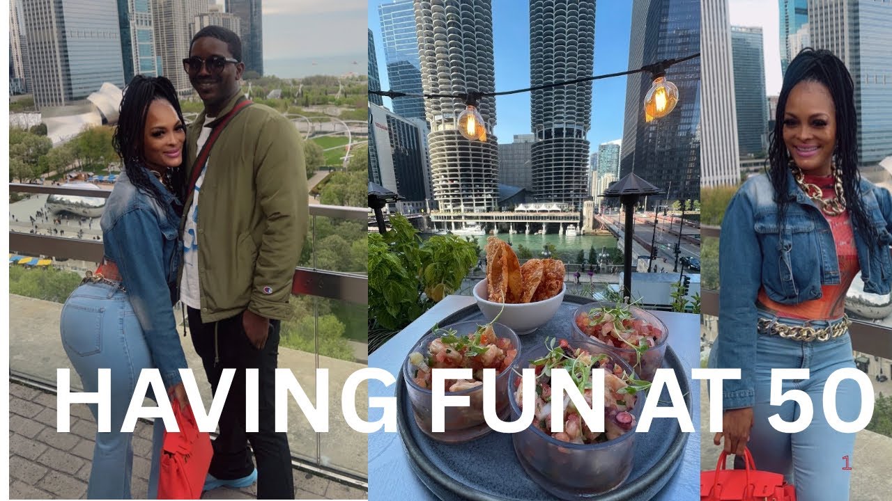 LIVING MY BEST LIFE AT 50 IN CHICAGO - CINDYS ROOFTOP- MOTIVATION