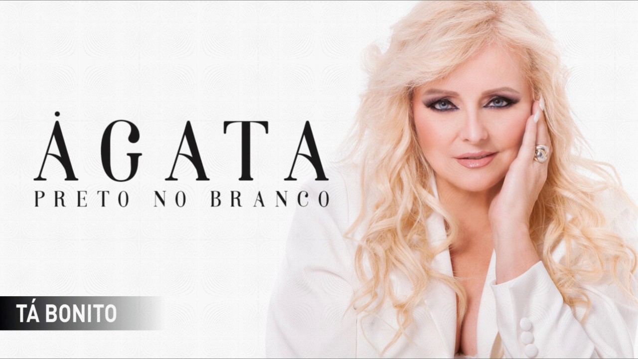 Ágata - Tá bonito