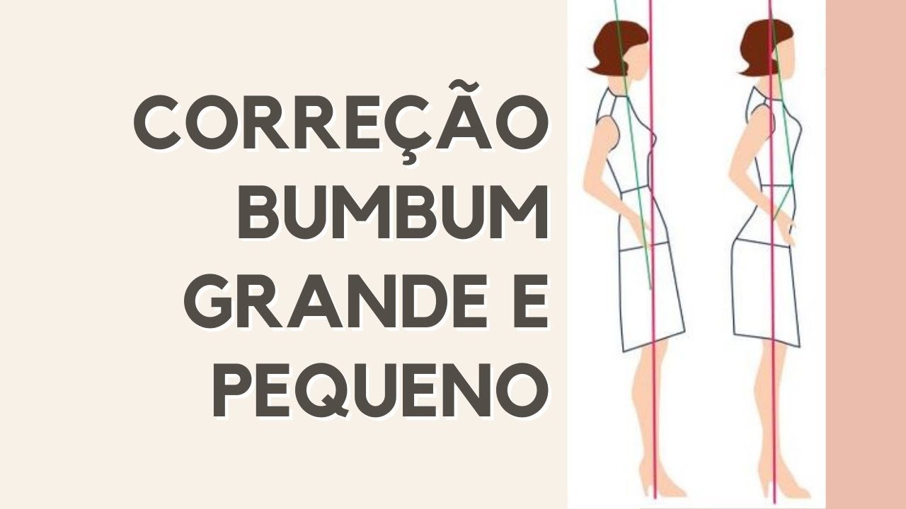 Alteração na modelagem para Lordose e Bumbum Grande e Pequeno
