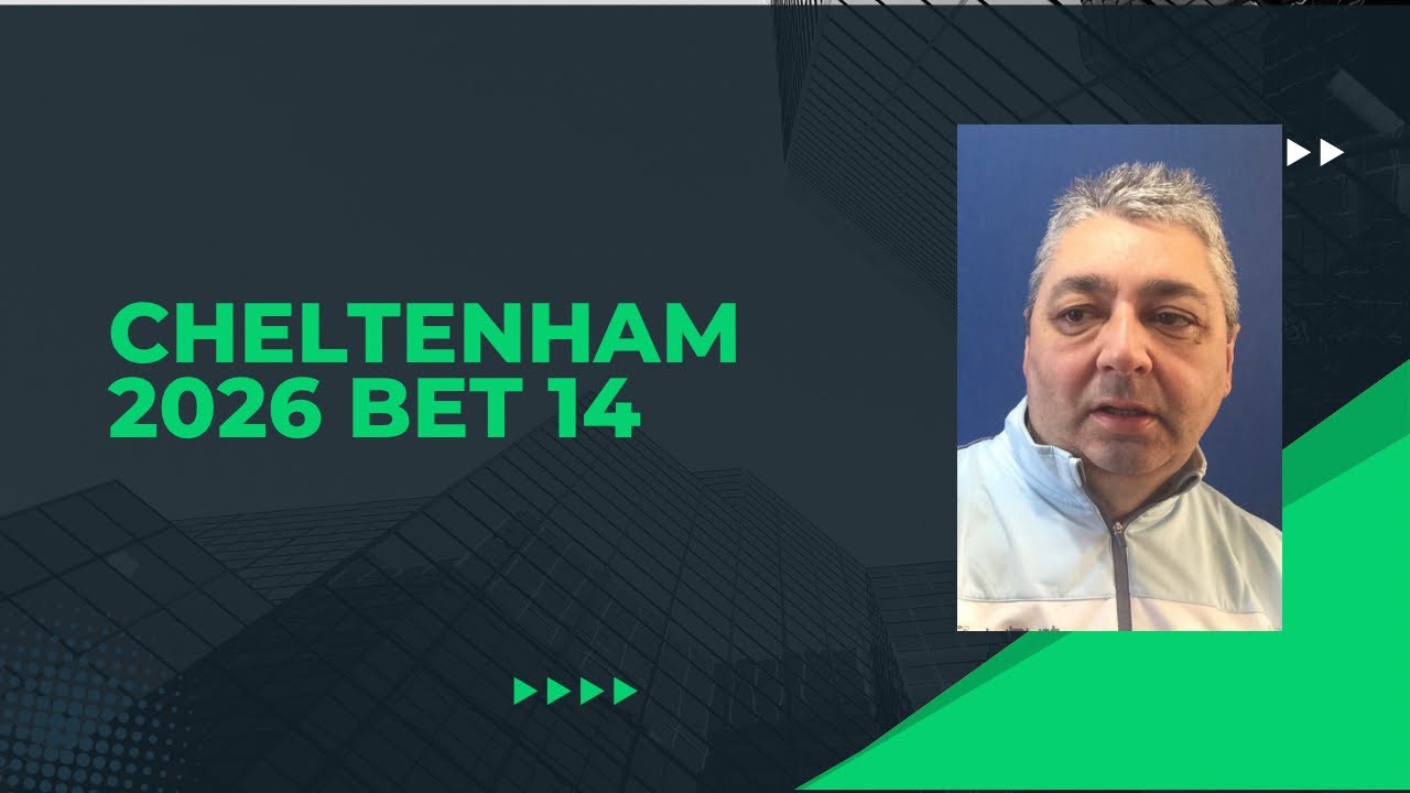 Cheltenham 2026 Bet 14