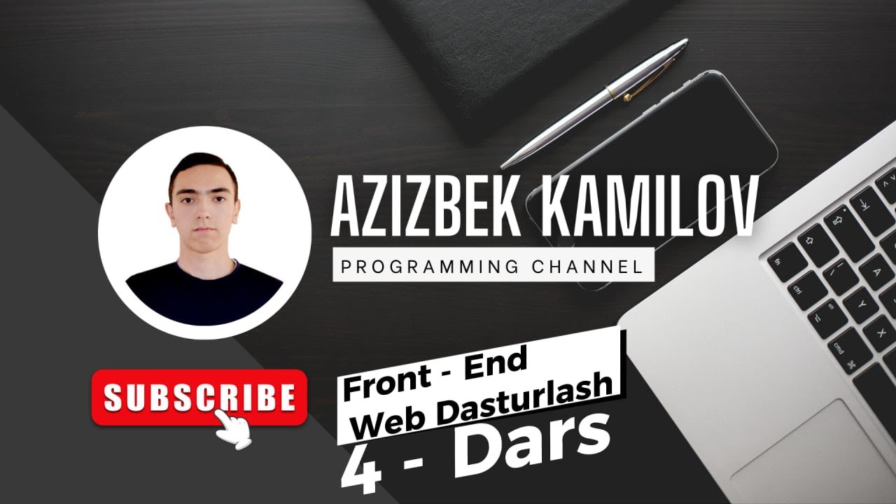 FRONT - END WEB DASTURLASH  4 - DARS 