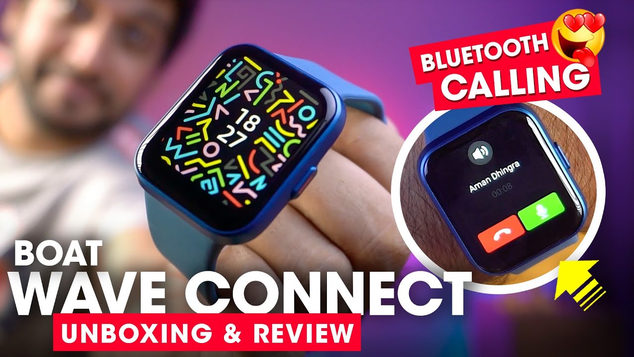 BoAt WAVE CONNECT Unboxing & Review⚡️ Best Budget Smartwatch with Bluetooth Calling Feature @ ₹2,499