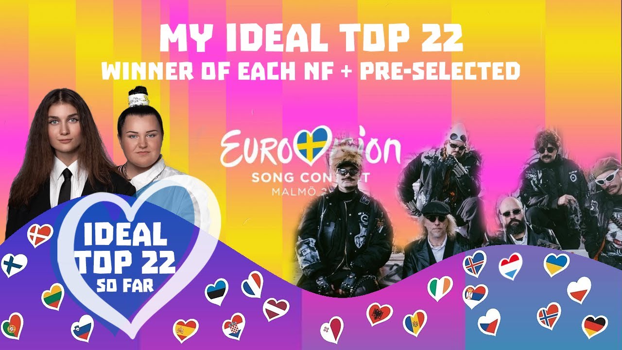 My Ideal Top 22 Eurovision 2024 (My NF winners + internally selected) NEW:🇸🇮🇵🇹🇩🇪🇫🇮🇱🇹🇷🇸🇺🇦🇮🇸🇩🇰