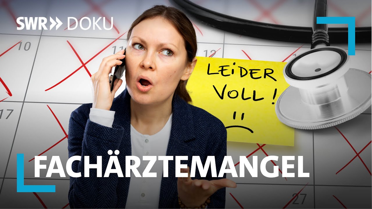 Fachärztemangel - Wenn Patienten gefährlich lange warten | SWR Doku