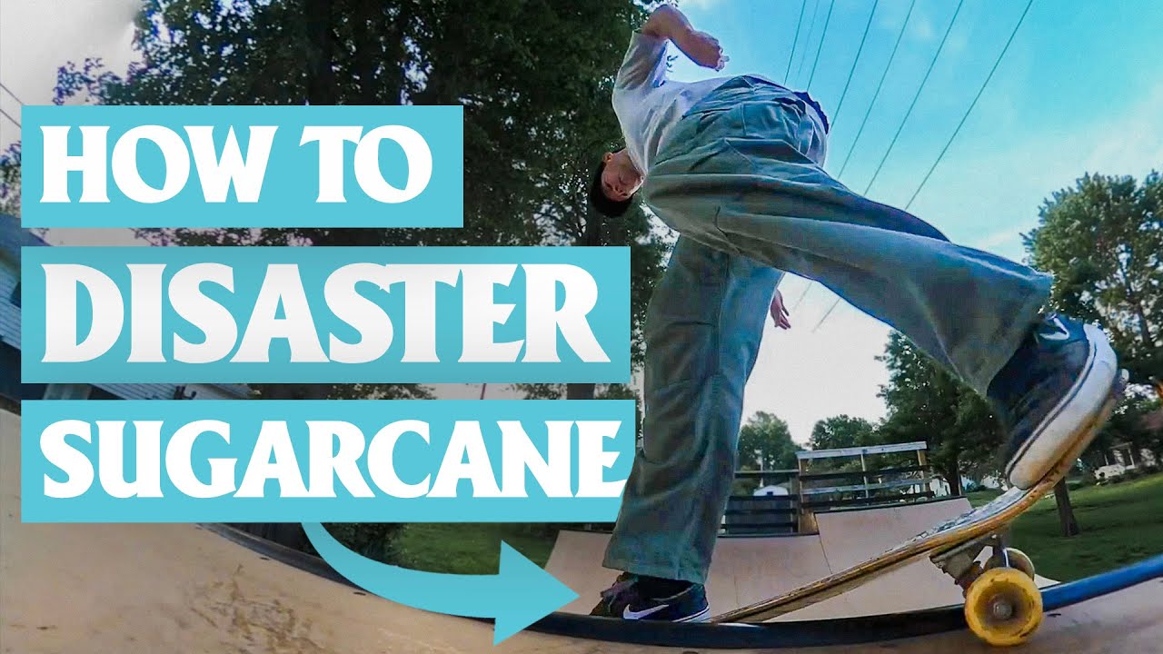 HOW TO BACKSIDE DISASTER SUGARCANE | SKATEBOARDING MINI RAMP TRICK TIP