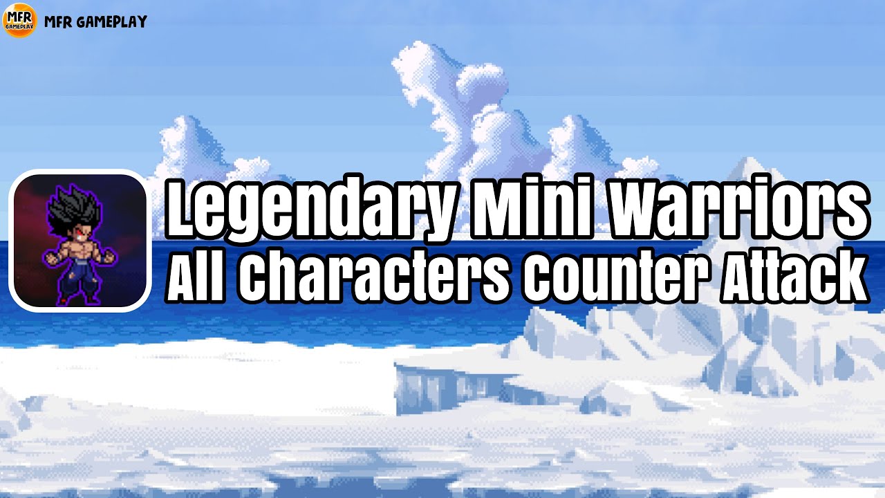 Legendary Mini Warriors All Characters Counter Attack | MFR Gameplay