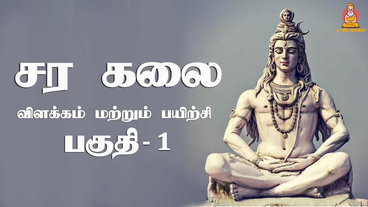 Sara kalai Full Explanation and Practice Part-1 | Sara kalai| Sara vithai | U Tube Kennady