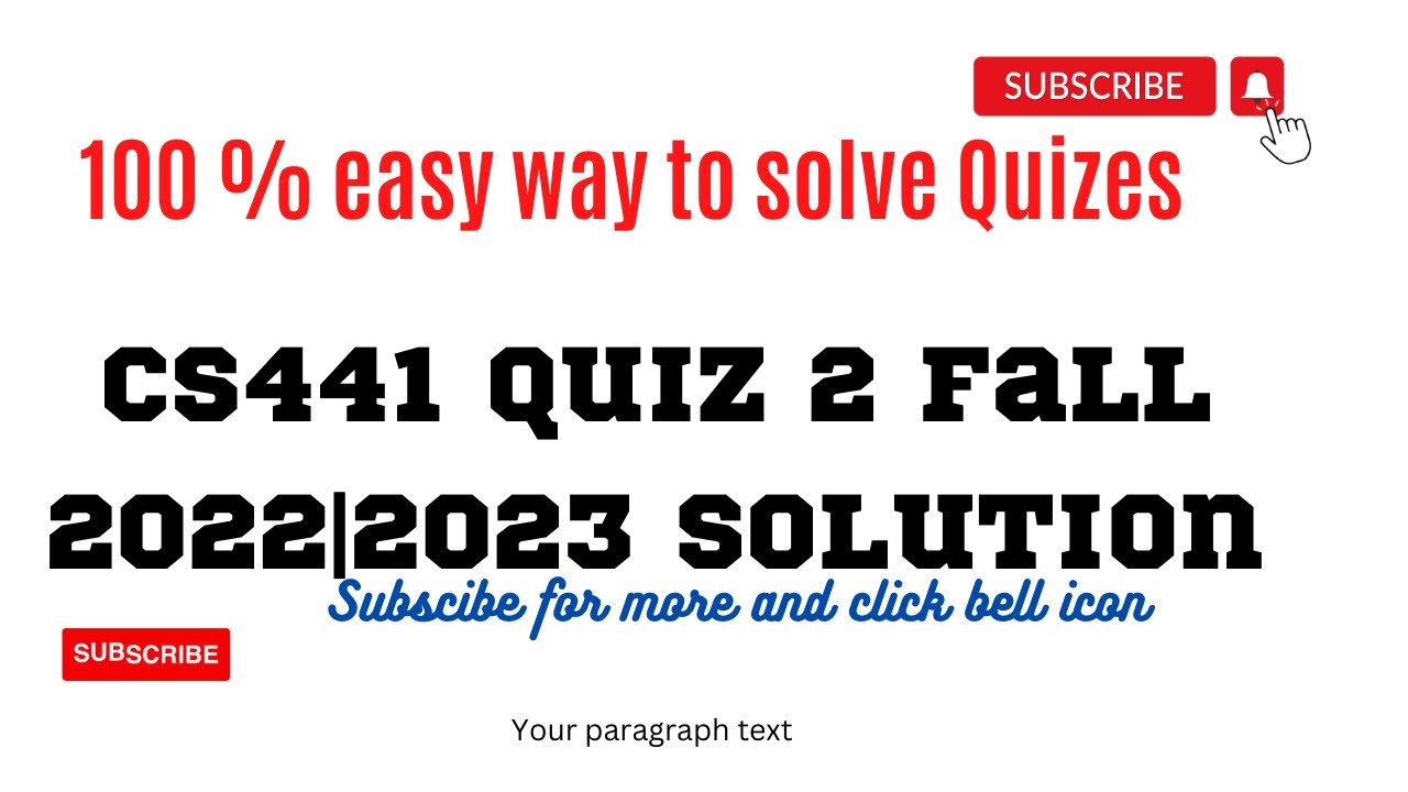 CS441 Quiz 2 fall 2023 | spring 2023| Correct Solution of CS441 Quiz NO 2