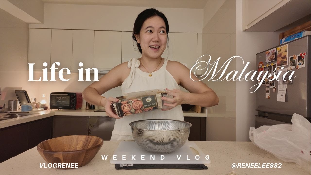 Life in Malaysia | 马来西亚的日常 | Hosting Dinner, Friends Gathering & Family Day