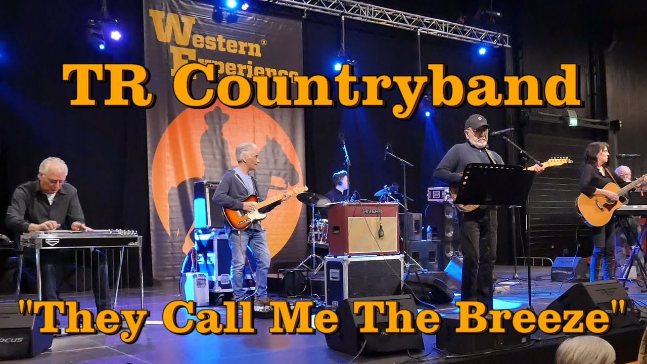 TR Countryband - They Call Me The Breeze