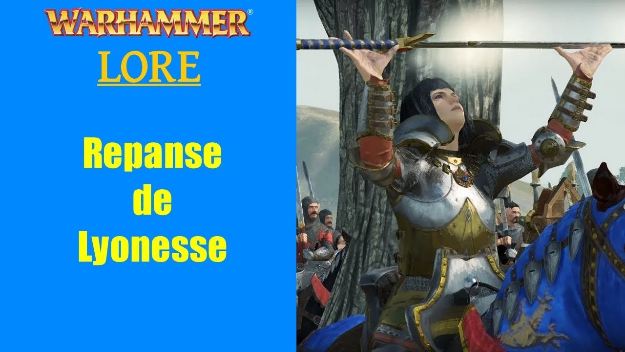 Warhammer Fantasy Lore: Repanse de Lyonesse