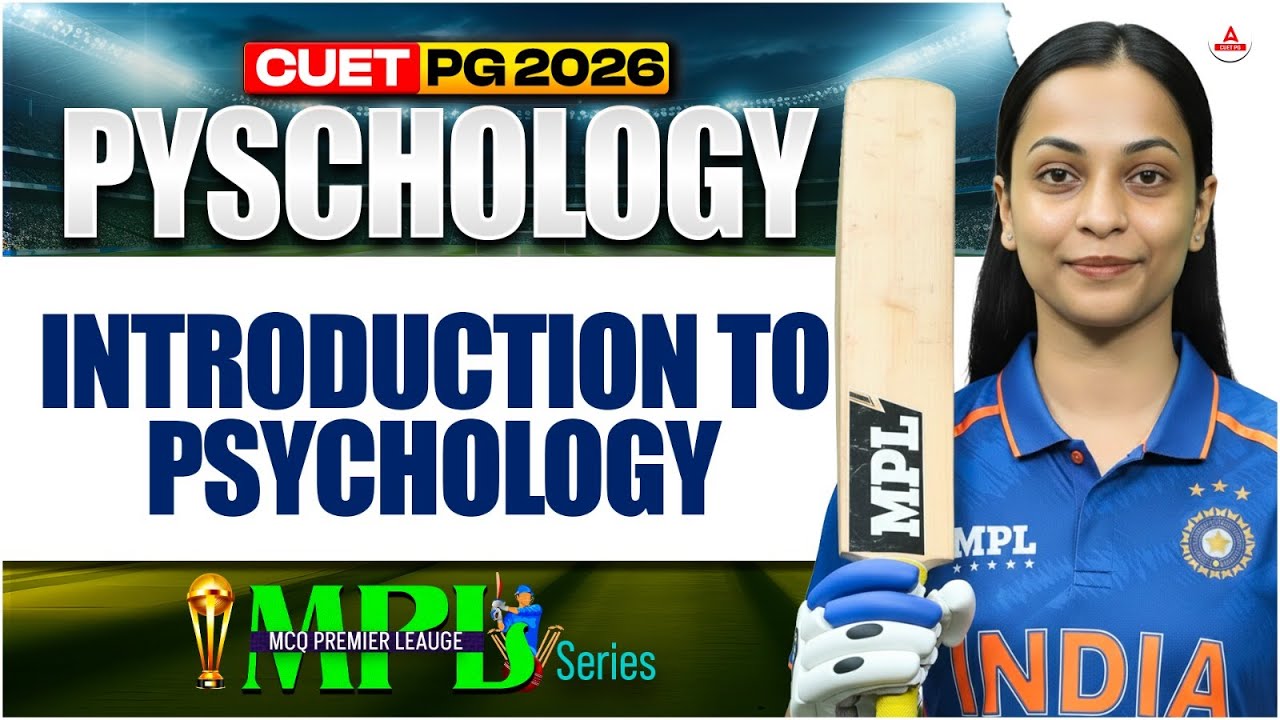 CUET PG Psychology | 2026| MPL| Introduction to Psychology Unit 1  | concept + pyq's