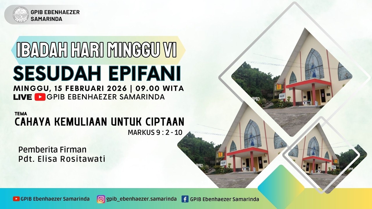 [LIVE] IBADAH HARI MINGGU VI SESUDAH EPIFANI - 15/02/2026