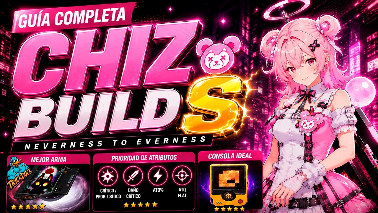 Mejor BUILD Chiz 🔥 Gu&iacute;a Completa | Neverness to Everness (NTE)