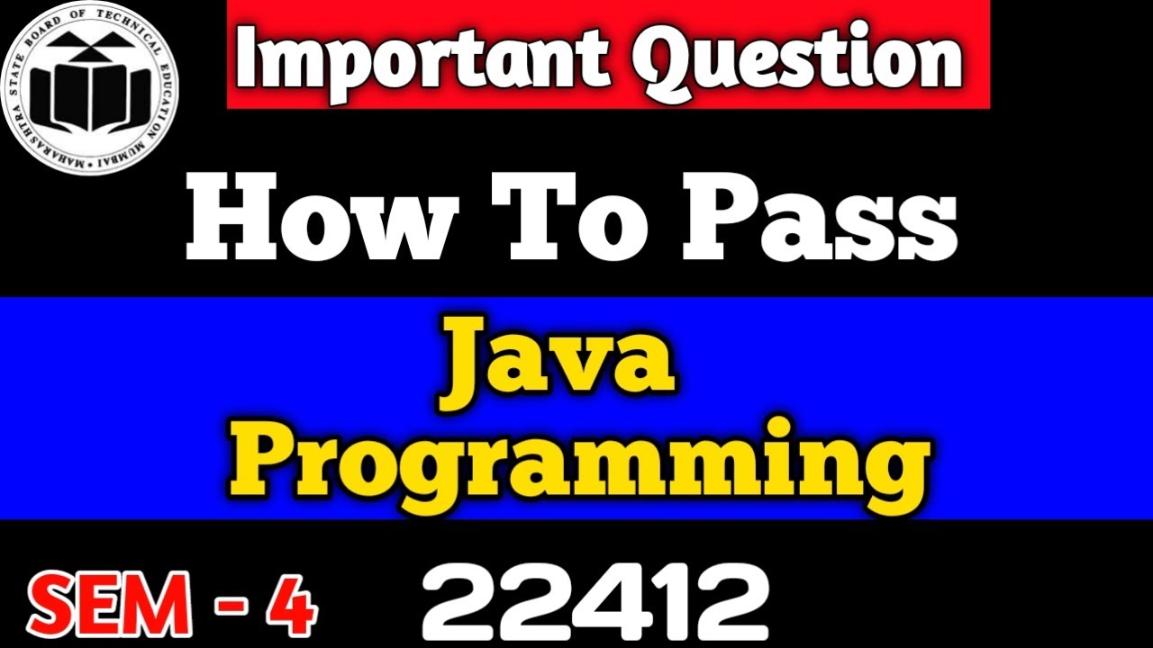How To Pass Java Programming 22412 | Sem - 4 | MSBTE Important Question | 22412 Java Programming
