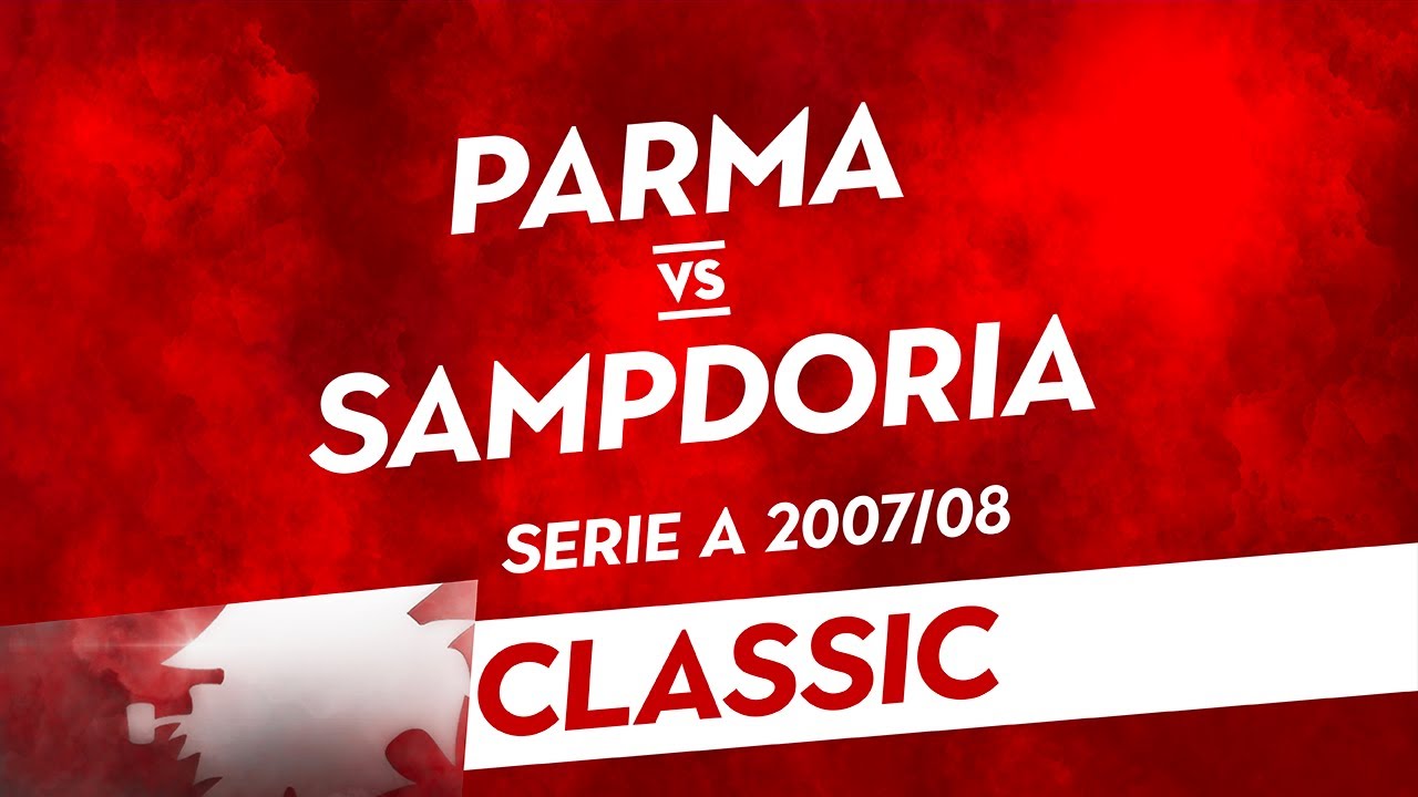 Classic: Parma-Sampdoria 2007/08