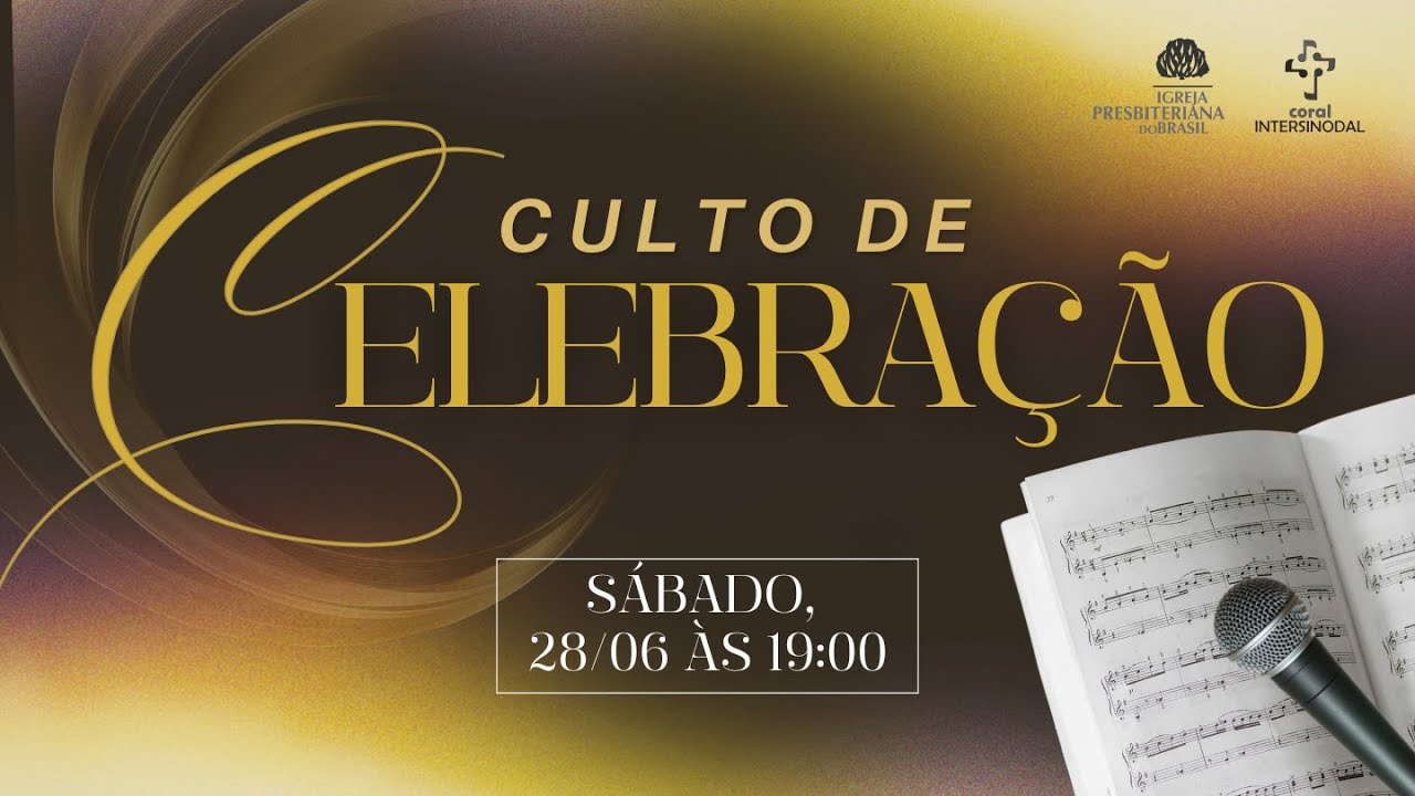 Coral Intersinodal | Culto de Celebração | 28/06/25